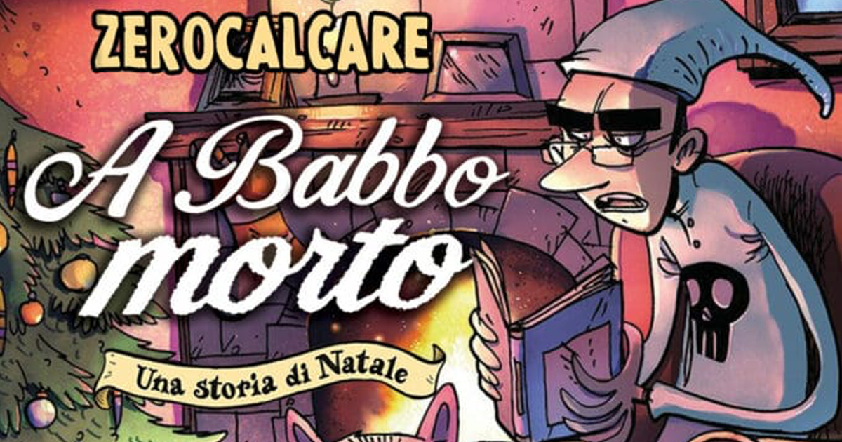 Zerocalcare A Babbo Morto